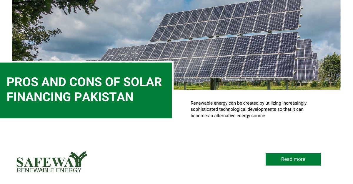 Pros and cons of solar financing in pakistan