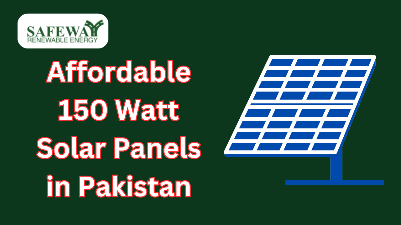 150 Watt Solar Panels in Pakistan
